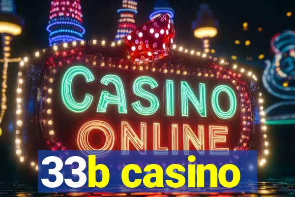 33b casino